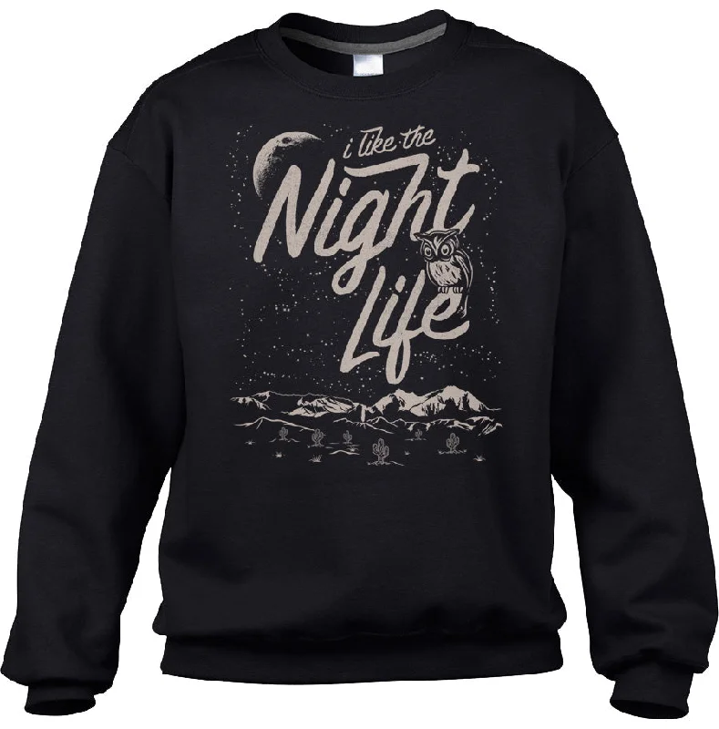 Hurry In Unisex I Like the Night Life Sweatshirt