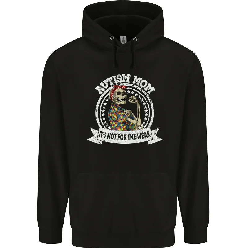 Weekend Deal Autism Mom Its Not for the Weak Autistic Mens 80% Cotton Hoodie