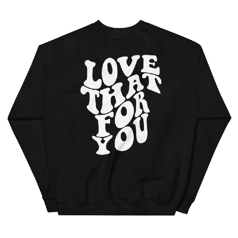 Customer Appreciation Sale Love That For You Graphic Sweatshirt